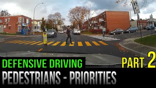 Defensive Driving Pedestrians – Part 2 Priorities [upl. by Pepillo]