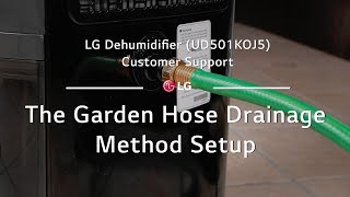 LG Dehumidifier  The Garden Hose Drainage Method Setup [upl. by Marron538]