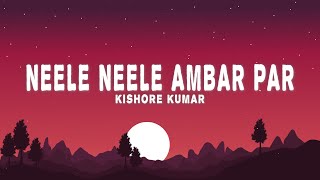 Neele Neele Ambar Par Lyrics  Kishore Kumar KalyanjiAnandji [upl. by Yral197]