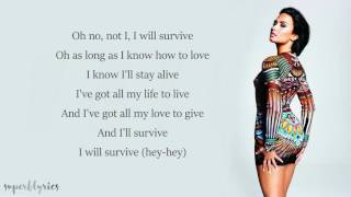 Demi Lovato  I Will Survive Lyrics [upl. by Nobel]