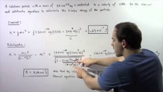 Relativistic Kinetic Energy Example  1 [upl. by Barrington]