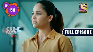 Boyfriend In Trouble  Crime Patrol 20  Ep 58  Full Episode  25 May 2022 [upl. by Hammel]