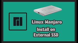 How to Install Linux Manjaro to External SSD [upl. by Ailaroc]