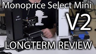 Monoprice Select Mini V2  Extended Use Review [upl. by Anom]