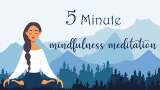 5 Minute Mindfulness Meditation [upl. by Alliuqal]