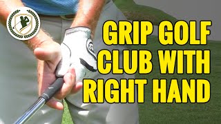 HOW TO GRIP A GOLF CLUB  WHAT DOES THE RIGHT HAND DO [upl. by Urata]