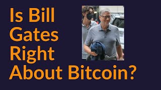 Is Bill Gates Right About Bitcoin [upl. by Corey]