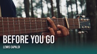 Before You Go  Lewis Capaldi Fingerstyle Guitar Cover [upl. by Silenay]