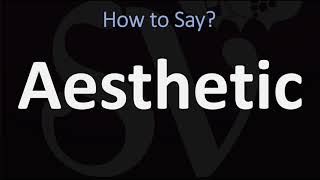 How to Pronounce Aesthetic CORRECTLY [upl. by Yves]