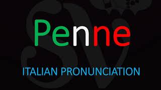 How to Pronounce Penne CORRECTLY Italian Pasta Pronunciation [upl. by Brittnee]