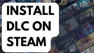 How To Install DLC On Steam [upl. by Zsamot]