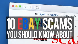 10 eBay SCAMS You Should Know About [upl. by Schuster]