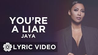 Jaya  Youre A Liar Lyrics  Queen Of Soul [upl. by Anavahs]