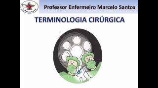 Enfermagem Cirúrgica  Terminologia Cirúrgica [upl. by Cornwell]