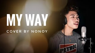 My Way  Frank Sinatra Cover by Nonoy Peña [upl. by Gregoire]