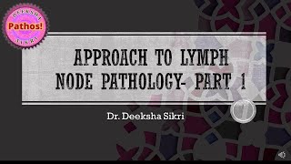 Approach To Lymph Node Pathology Part 1 [upl. by Zephaniah]