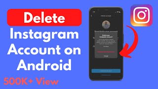 How to Delete Instagram Account Permanently on Android Phone [upl. by Heilner154]