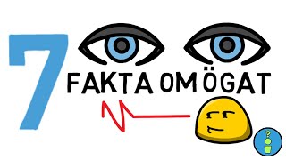 7 FAKTA OM ÖGAT [upl. by Carn]