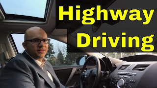 How To Drive On The Highway20 Minute Driving Lesson [upl. by Ziul]