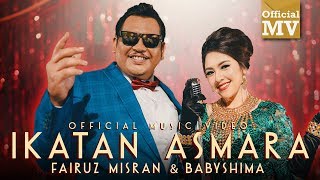 Fairuz Misran amp Baby Shima  Ikatan Asmara Official Music Video [upl. by Nisaj]