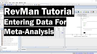 RevMan Tutorial  Entering Data For MetaAnalysis [upl. by Africa]