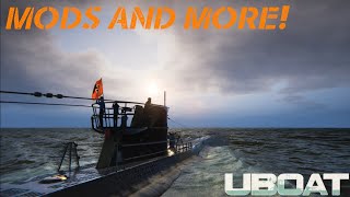 UBOAT  Mods and more [upl. by Finegan]