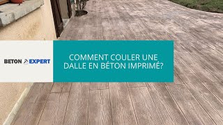 Comment faire une dalle en béton imprimé Voir sur Béton Expert [upl. by Penelopa916]