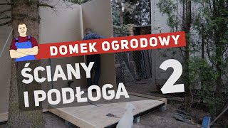 Domek narzędziowy  ściany i podłoga 2 [upl. by Ardnait]