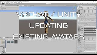 VRChatUnity Updating Existing Avatar Models [upl. by Ennasil]