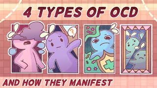 4 Types of OCD amp How They Manifest [upl. by Aneleiram]