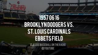 1957 06 16 Brooklyn Dodgers vs Cardinals Ebbets Field missing last out Vin Scully [upl. by Aicenert]