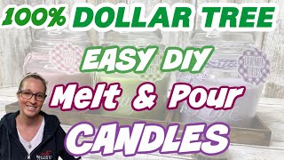 100 Dollar Tree EASY DIY MELT amp POUR CANDLES  DIY Scented Candles [upl. by Leonid]