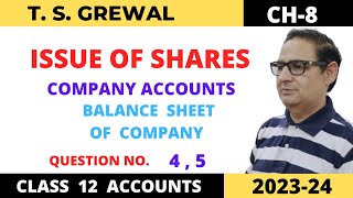 ISSUE OF SHARES COMPANY ACCOUNTS TSGrewal Ch8 Que no 4 5Balance Sheet Of Company Class 12 [upl. by Enois958]