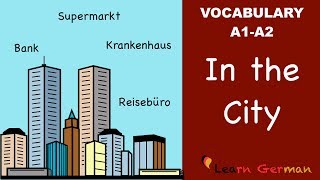 Learn German  German Vocabulary  In der Stadt  In the city  A1 [upl. by Pylle]