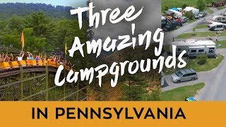 THREE AMAZING CAMPGROUNDS IN PENNSYLVANIA [upl. by Adlih101]