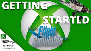 Microsoft Flight Simulator on the XBox Series X amp S  Getting Started Guide [upl. by Aliel]