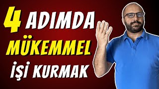 4 ADIMDA MÜKEMMEL İŞ SAHİBİ OLMAK [upl. by Helmut]