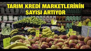 Tarım kredi marketlerinin sayısı artıyor [upl. by Aiasi]