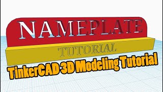 Creating a Nameplate in TinkerCAD  3D Printing Tutorial [upl. by Itsyrc]