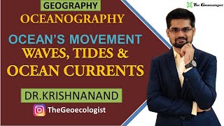 Waves Tides and Ocean Currents  Movement of Ocean Water  Oceanography Dr Krishnanand [upl. by Hunsinger]