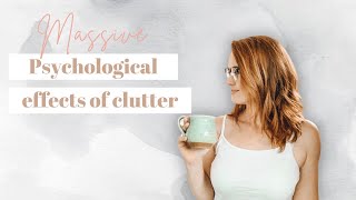 Psychological Effects of Clutter [upl. by Neram921]