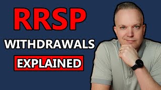 RRSP Withdrawals Explained  Maximize The Use Out Of Your RRSP [upl. by Coniah]