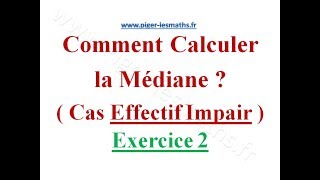 Comment Calculer la médiane statistique Effectif Impair  Pigerlesmaths  Exercice 2 [upl. by Milone]