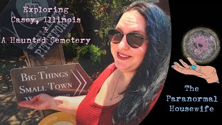 Exploring Casey Illinois and A Haunted Cemetery [upl. by Adnoek]