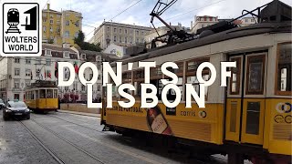 Lisbon What NOT to Do in Lisbon Portugal [upl. by Eidorb]