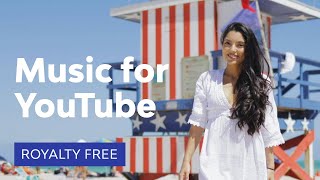 Royalty Free Music for YouTube  10 Best Tracks [upl. by Kire]