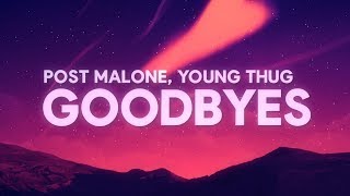 Post Malone Young Thug  Goodbyes Lyrics [upl. by Orvah]