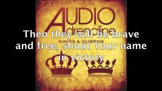 Audio Adrenaline  Kings amp Queens Lyric Video [upl. by Joshi92]