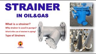 STRAINER IN OILampGAS [upl. by Bowman]