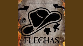 El Flechas [upl. by Swen]